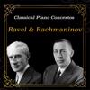 Arturo Benedetti Michelangeli: Ravel & Prokofiev: Classical Piano Concertos - Passion & Power