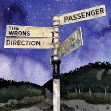 Passenger: The Wrong Direction