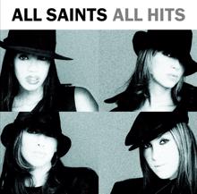 All Saints: I Feel You