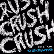 Paramore: crushcrushcrush (International)