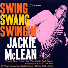 Jackie McLean: Swing, Swang, Swingin'