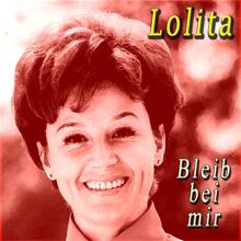 Lolita: Bleib bei mir