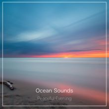 Ocean Sounds: Peaceful Evening