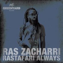 Ras Zacharri: Rastafari Always