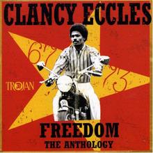 Clancy Eccles: Freedom - The Anthology 1967-73