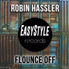 Robin Hassler: Flounce Off