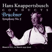 Hans Knappertsbusch: Symphony No. 5 in B flat major, WAB 105: I. Adagio - Allegro