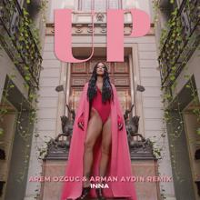 Inna: UP (Arem Ozguc & Arman Aydin Remix)