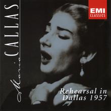 Maria Callas: Maria Callas in Rehearsal in Dallas 1957