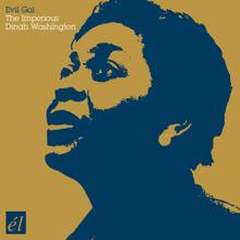 Dinah Washington: The Imperious Dinah Washington