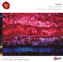 London Symphony Orchestra: Tippett: The Rose Lake & The Vision of St. Augustine