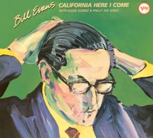 Bill Evans: California, Here I Come