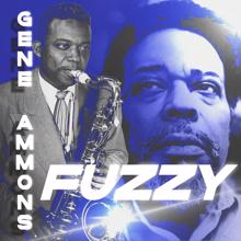 Gene Ammons: Fuzzy