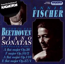 Annie Fischer: Beethoven: Complete Piano Sonatas, Vol. 1: Nos. 6, 12, 13, and 31