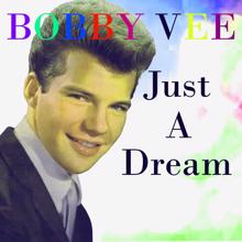 Bobby Vee: Just a Dream