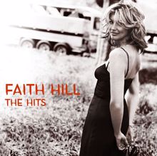 Faith Hill: The Hits