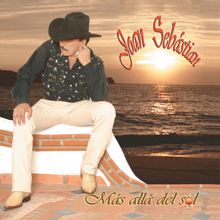 Joan Sebastian: Más Allá Del Sol