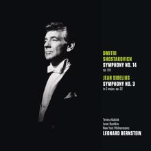 Leonard Bernstein: Shostakovich: Symphony No. 14, op. 135; Sibelius: Symphony No. 3 in C major, op. 52