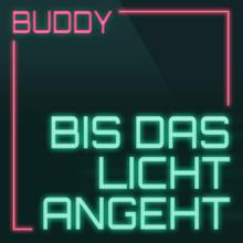 Buddy: Bis das Licht angeht