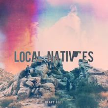 Local Natives: Heavy Feet