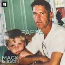 Mack Gibson: Pappa