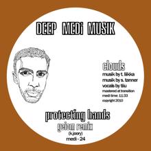 Clouds: Protecting Hands Remixes