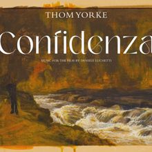 Thom Yorke: Confidenza (Original Soundtrack)