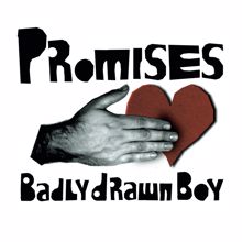 Badly Drawn Boy: Promises