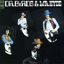 The Byrds: Dr. Byrds And Mr. Hyde