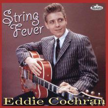 Eddie Cochran: String Fever