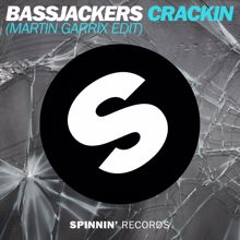 Bassjackers: Crackin (Martin Garrix Edit)