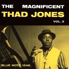 Thad Jones: The Magnificent Thad Jones Vol.3