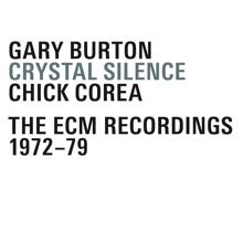 Gary Burton, Chick Corea: Crystal Silence - The ECM Recordings 1972-1979