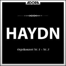 Various Artists: Haydn: Konzerte No. 1, 2 und 3 für Orgel und Streichorchester - Cassation