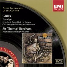 Sir Thomas Beecham: Grieg: Peer Gynt, etc.