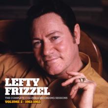 Lefty Frizzell: The Complete Columbia Recording Sessions, Vol. 2 - 1951-1953