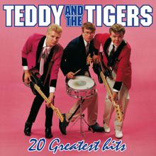 Teddy & The Tigers: 20 Greatest Hits