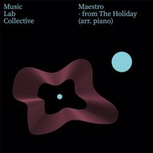 Music Lab Collective: Maestro (arr. piano) (from 'The Holiday')