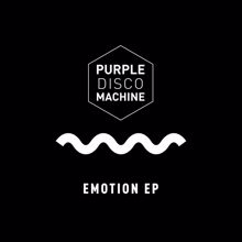 Purple Disco Machine: Emotion EP