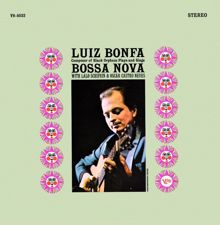 Luiz Bonfa: Composer of Black Orpheus Plays and Sings Bossa Nova