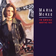 Maria McKee: I'm Gonna Soothe You