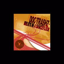 Doc Trashz: Beats In A Dancefloor EP