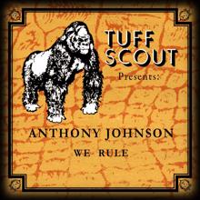 Anthony Johnson: We Rule