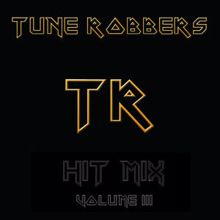 Tune Robbers: The Tune Robbers play Hit Mix Vol. 3