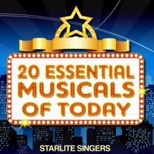 Starlite Singers: 20 Essential Musicals of Today