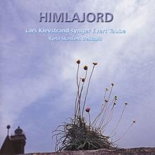 Lars Klevstrand: Himlajord - Lars Klevstrand synger Evert Taube