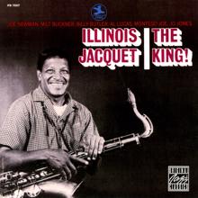 Illinois Jacquet: The King!