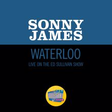 Sonny James: Waterloo (Live On The Ed Sullivan Show, May 10, 1970) (WaterlooLive On The Ed Sullivan Show, May 10, 1970)