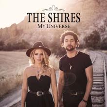 The Shires: Everything You Never Gave