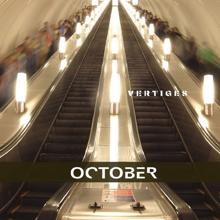 October: Vertiges